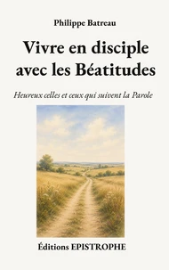 Vivre en disciple avec les Béatitudes