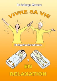 Vivre sa vie en relaxation