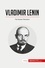 History  Vladimir Lenin. The Russian Revolution