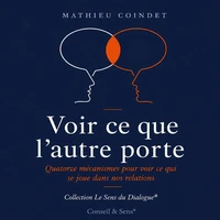 Voir ce que l'autre porte