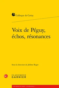 Voix de Péguy, échos, résonances