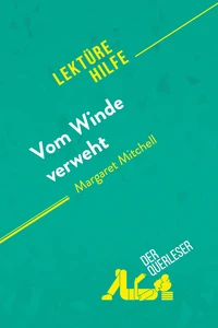 Vom Winde verweht von Margaret Mitchell (Lektürehilfe)