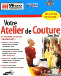  Editions Micro Application - Votre atelier de couture, Dress Shop - CD-ROM.