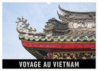 Martin Ristl - CALVENDO Places  : Voyage au Vietnam (Calendrier mural 2024 DIN A3 vertical), CALVENDO calendrier mensuel - Un voyage en images à travers le Vietnam..