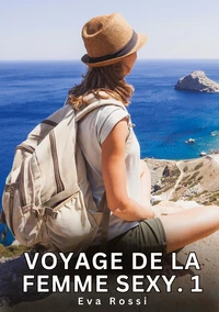 Voyage de femme sexy #1