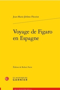 Jean-Marie-Jérôme Fleuriot - Voyage de Figaro en Espagne.