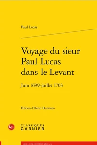 Voyage du sieur Paul Lucas dans le levant