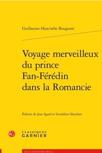 Guillaume-Hyacinthe Bougeant - Voyage merveilleux du prince Fan-Férédin dans la Romancie - Contenant plusieurs observations historiques, géographiques, physiques, critiques & morales.