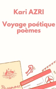 Kari Azri - Voyage poétique.