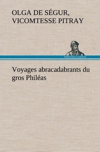Vicomtesse Pitray olga de ségur - Voyages abracadabrants du gros Philéas.