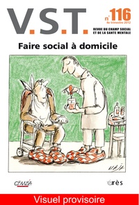 François Chobeaux - VST N° 116 : Faire social à domicile.