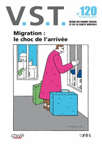 François Chobeaux - VST N° 120, 4e trimestre 2013 : Migration : le choc de l'arrivée.