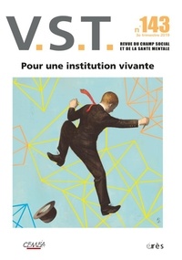  Collectif - VST N° 143 : Pour des institutions vivantes !.