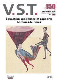 Monique Besse et David Ryboloviecz - VST N° 150, 2e trimestre 2021 : Education spécialisée et rapports hommes-femmes.