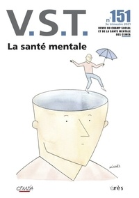 Jean-Pierre Martin et Daniel Terral - VST N° 151, 3e trimestre 2021 : La santé mentale.