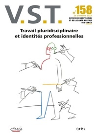 Rozenn Caris - VST N° 158, 2e trimestre 2023 : Travail pluridisciplinaire et identités professionnelles.