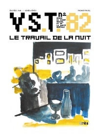 Jacques Ladsous et Vincent Paches - VST N° 82 : Le travail de la nuit.