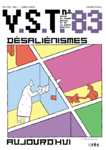 Serge Vallon et Jean-François Gomez - VST N° 83 : Désaliénisme aujourd'hui.