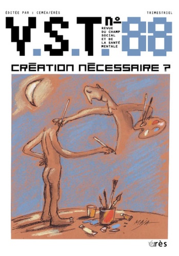 Serge Vallon et Vincent Paches - VST N° 88, 4e trimestre : Création nécessaire ?.