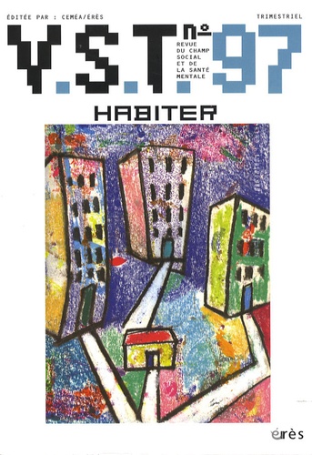 Jacques Ladsous et Serge Vallon - VST N° 97 : Habiter.