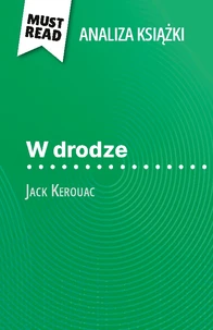 W drodze książka Jack Kerouac (Analiza książki)