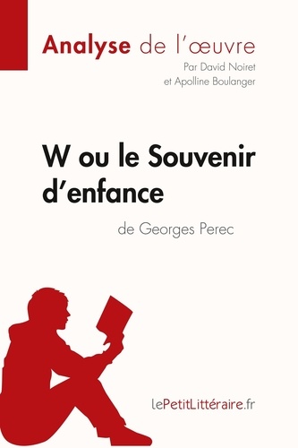 W ou le Souvenir d'enfance de Georges Perec