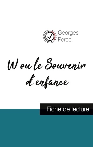 Georges Perec - W ou le Souvenir d'enfance - Fiche de lecture.