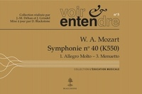 Jean-Marc Déhan - W. A. Mozart Symphonie n° 40 (K550) - 1. Allegro Molto - 3. Menuetto.