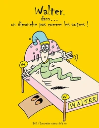 Walter, dans... un dimanche pas comme les autres !