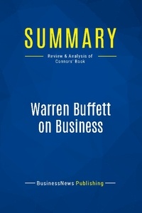  BusinessNews Publishing - Warren Buffett on Business - Review & Analysis of Connors' Book.