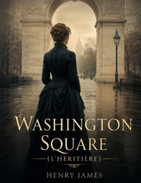 Washington Square (L'Héritière)