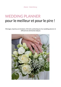 Wedding Planner pour le meilleur et pour le pire !