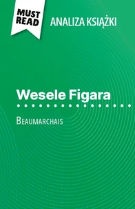 Wesele Figara książka Beaumarchais (Analiza książki)