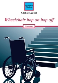 Clotilde Aubet - Wheelchair hop on hop off.