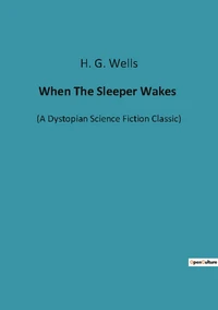 When The Sleeper Wakes