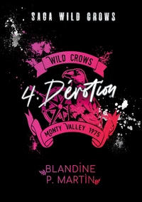 Wild Crows - 4. Dévotion