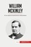 Historia  William McKinley. En los orígenes del expansionismo estadounidense