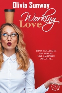 Olivia Sunway - Working Love.