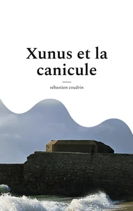 Xunus et la canicule