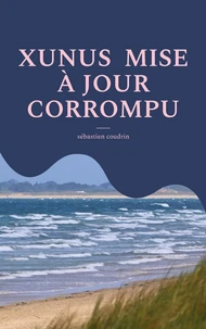 Xunus mise à jour corrompu