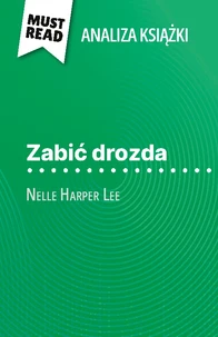Zabić drozda książka Nelle Harper Lee (Analiza książki)