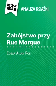 Zabójstwo przy Rue Morgue książka Edgar Allan Poe (Analiza książki)