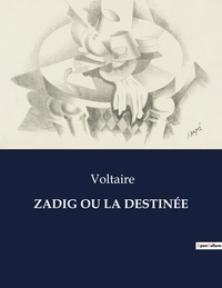  Collectif - Les classiques de la littérature  : ZADIG OU LA DESTINÉE - ..