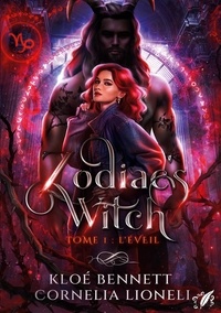 Cornelia Lioneli et Kloé Bennett - Zodiac's Witch - T.1 : l'Éveil.