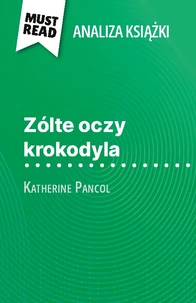 Zólte oczy krokodyla książka Katherine Pancol (Analiza książki)