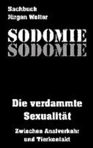 Sodomie - Die verdammte Sexualität.