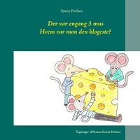 Søren Povlsen - Der var engang 3 mus - Hvem var mon den klogeste?.