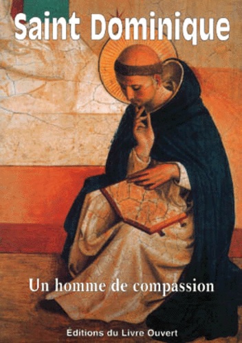  Soeur Dominique Emmanuel - Saint Dominique. Un Homme De Compassion.