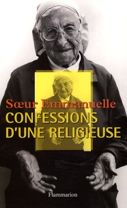  Soeur Emmanuelle - Confessions d'une religieuse.