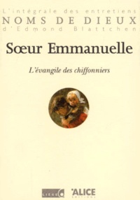  Soeur Emmanuelle - L'Evangile des Chiffonniers.